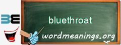 WordMeaning blackboard for bluethroat